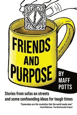 Maff Potts, Victoria Herriman - Friends and Purpose, Häftad