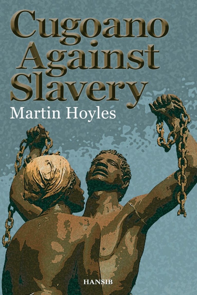 Martin Hoyles - Cugoano Against Slavery, Häftad. Tillgänglighet: Lägg i varukorg