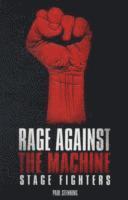 Paul Stenning - Rage Against The Machine - Stage Fighters, Häftad