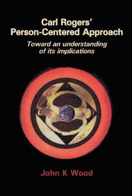 J.K. Wood - Carl Rogers' Person-centered Approach, Häftad