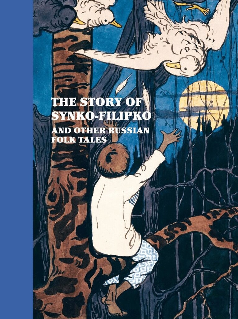 Louise Hardiman - Story of Synko-Filipko and other Russian Folk Tales, Inbunden