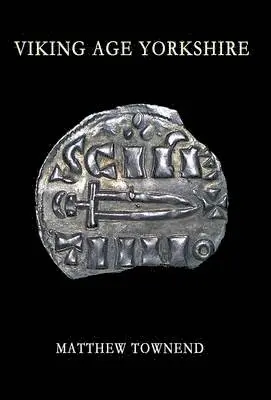 Matthew Townend - Viking Age Yorkshire, Häftad. Tillgänglighet: Lägg i varukorg