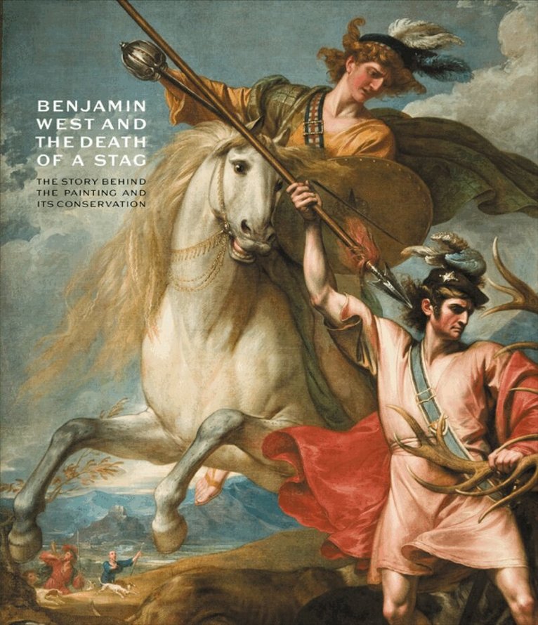 Duncan Thomson, Duncan Thomson - Benjamin West and the Death of a Stag, Häftad. Tillgänglighet: Lägg i varukorg