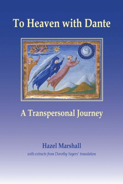 Hazel Marshall - To Heaven with Dante: A Transpersonal Journey, E-bok