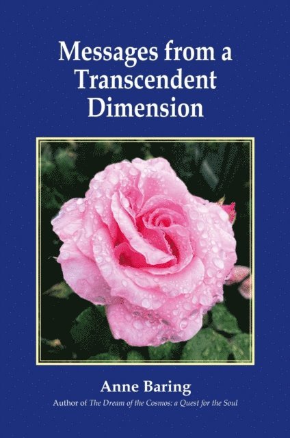 Anne Baring - Messages from a Transcendent Dimension, E-bok