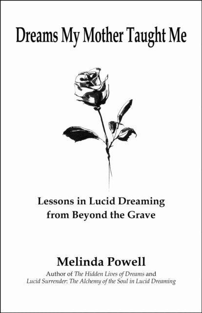 Melinda Powell, Archive Publishing - Dreams My Mother Taught Me, E-bok