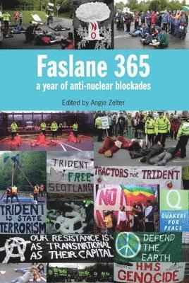 Angie Zelter - Faslane 365, Häftad. Tillgänglighet: Tillfälligt slut