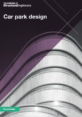 The Institution of Structural Engineers - Car park design, Häftad
