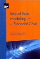 Massimo Morini, Marco Bianchetti - Interest Rate Modelling after the Financial Crisis, Häftad