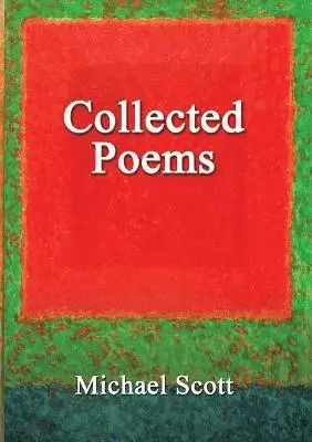 Michael Scott - Collected Poems, Häftad. Tillgänglighet: Lägg i varukorg