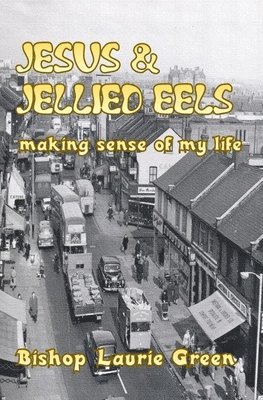 Laurie Green - Jesus and Jellied Eels, Häftad