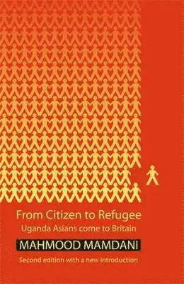 Mahmood Mamdani - From Citizen to Refugee, Häftad. Tillgänglighet: Lägg i varukorg