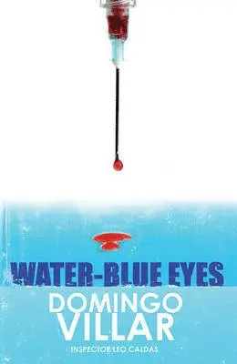 Domingo Villar, Martin Schifino - Water-Blue Eyes, Häftad