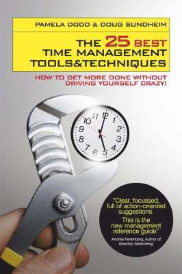 Pamela Dodd, Doug Sundheim - 25 Best Time Management Tools and Techniques, Häftad. Tillgänglighet: Lägg i varukorg