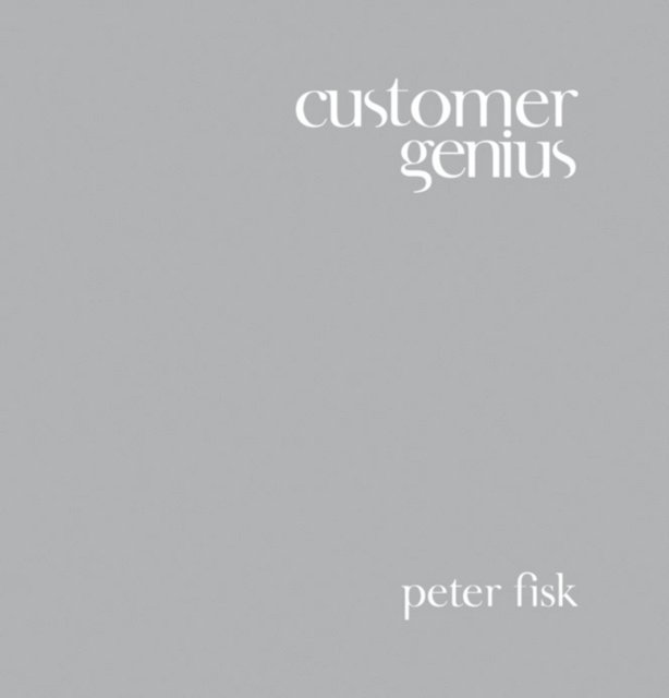 Peter Fisk - Customer Genius, E-bok. Tillgänglighet: Lägg i varukorg