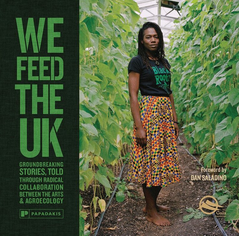 The Gaia Foundation - We Feed The UK, Inbunden