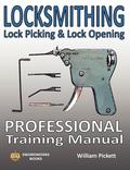 Locksmithing, Lock Picking &; Lock Opening