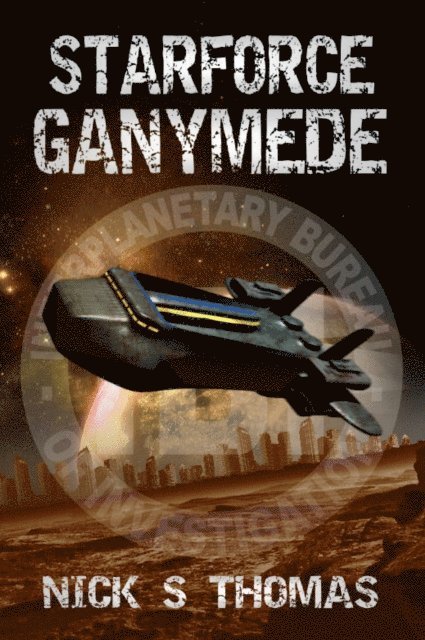 Nick S. Thomas - Starforce Ganymede, Häftad