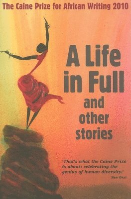 The Caine Prize for African Writing - Caine Prize for African Writing 2010, Häftad