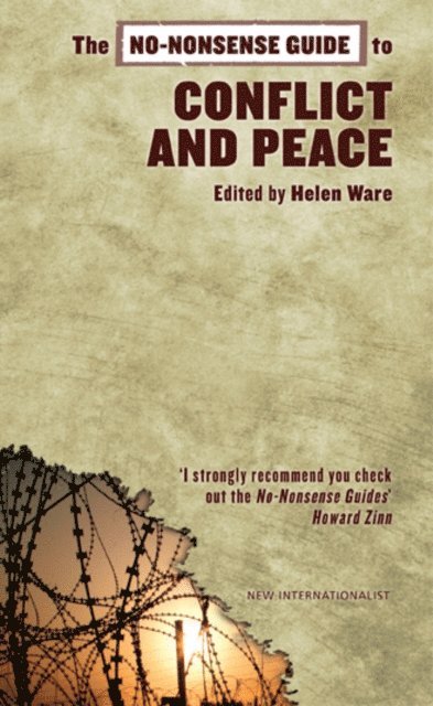 Deanna Iribarnegaray, Peter Greener, Sabina Lautensach, Helen Ware - No-Nonsense Guide to Conflict and Peace, E-bok