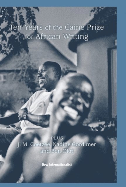 The Caine Prize for African Writing - 10 Years of the Caine Prize for African Writing, E-bok. Tillgänglighet: Lägg i varukorg