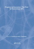 Progress in Corrosion - The First 50 Years of the EFC