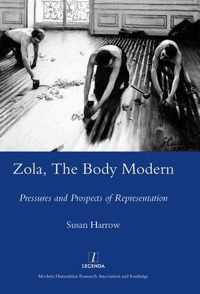 Susan Harrow - Zola, The Body Modern, Inbunden