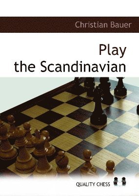 Christian Bauer - Play the Scandinavian, Häftad