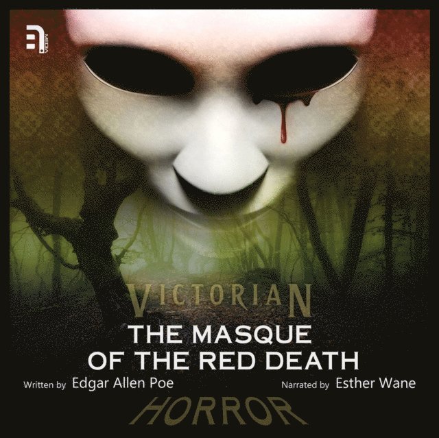 Edgar Allen Poe - Masque of the Red Death, Ljudbok