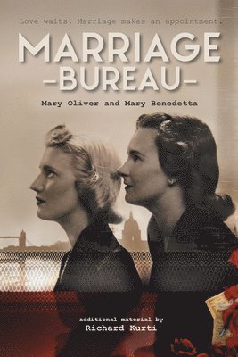 Mary Oliver, Mary Benedetta, Richard Kurti - Marriage Bureau, Häftad