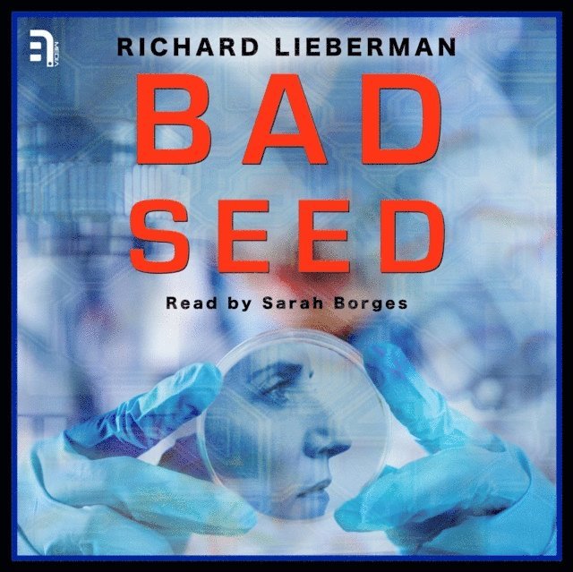 Richard Lieberman - Bad Seed, Ljudbok