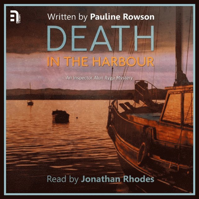 Pauline Rowson - Death in the Harbour, Ljudbok