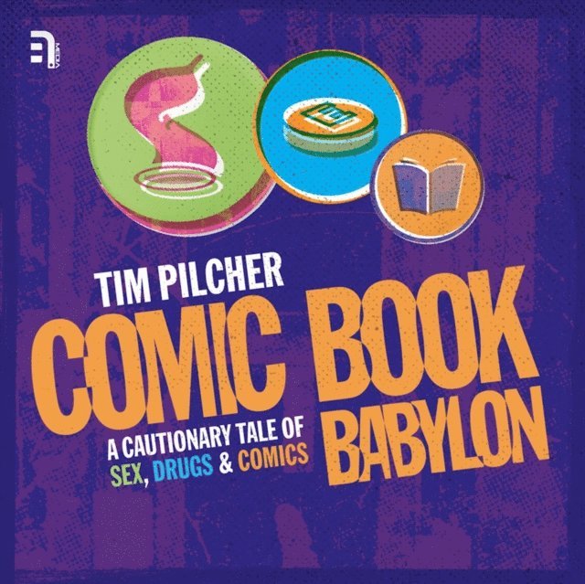 Tim Pilcher - Comic Book Babylon, Ljudbok