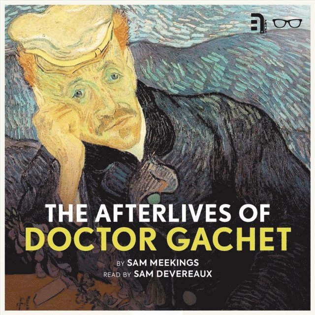 Sam Meekings - Afterlives of Doctor Gachet, Ljudbok