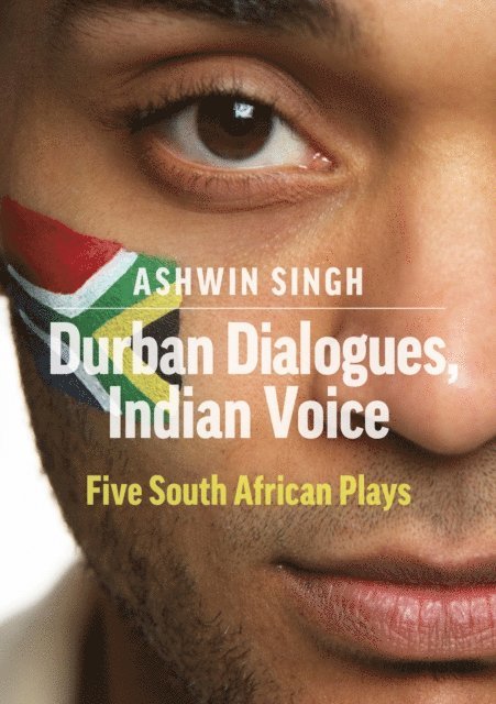 Ashwin Singh - Durban Dialogues, Indian Voice, E-bok