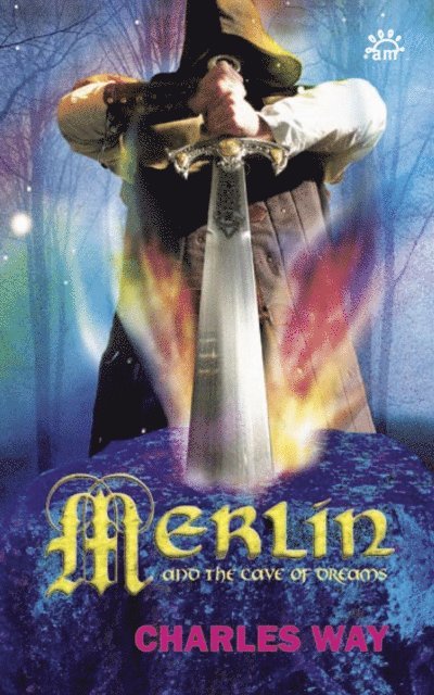 Charles Way - Merlin and the Cave of Dreams, E-bok