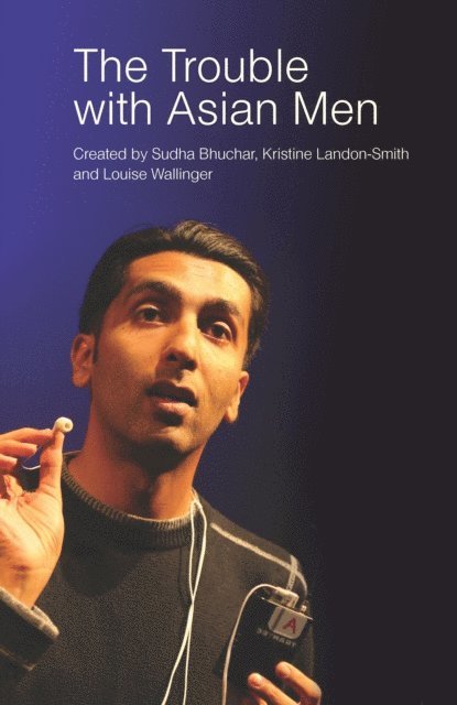 Sudha Bhuchar - Trouble with Asian Men, E-bok