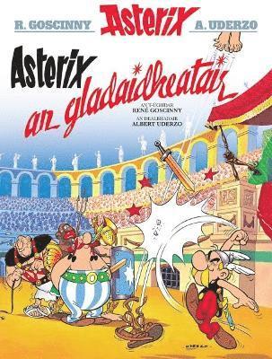 René Goscinny - Asterix an Gladaidheatair (Gaelic), Häftad