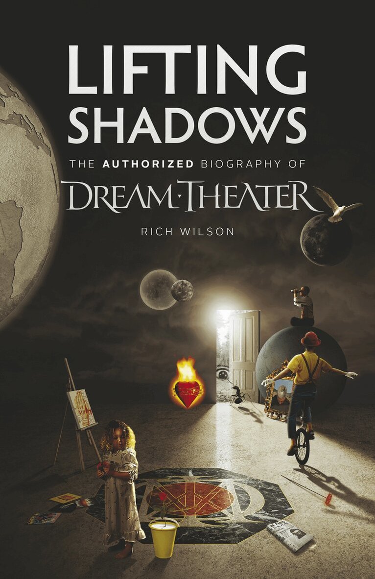 Rich Wilson - Lifting Shadows The Authorized Biography of Dream Theater, Häftad
