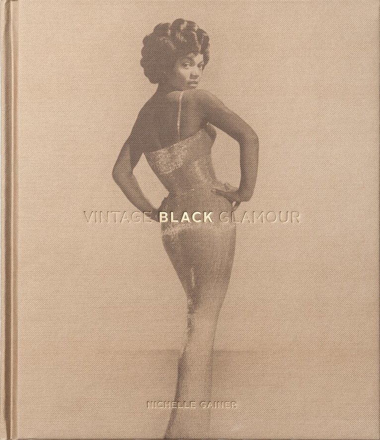 Nichelle Gainer - Vintage Black Glamour (Hardcover Edition), Inbunden
