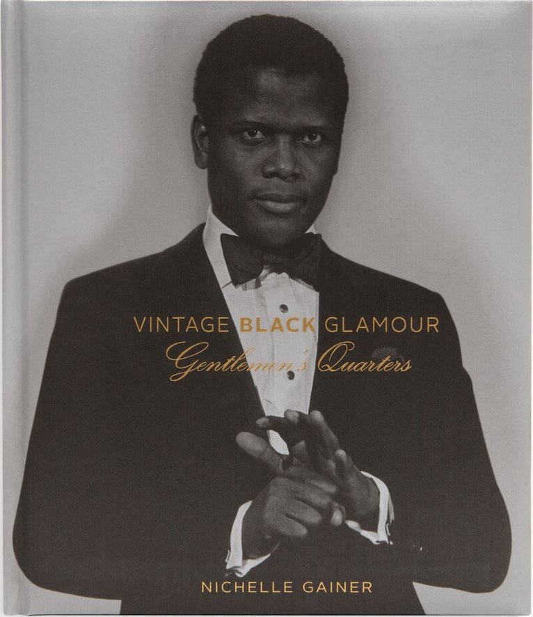 Nichelle Gainer - Vintage Black Glamour: Gentlemen's Quarters (Special Edition), Häftad