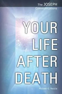 Michael George Reccia - Your Life After Death, Häftad. Tillgänglighet: Lägg i varukorg