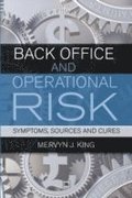 Back Office and Operational Risk: Symptons, Sources and Cures rd Edition