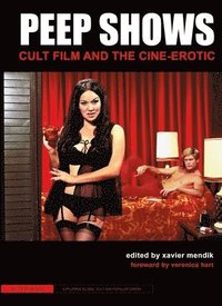 Peep Shows  Cult Film and the CineErotic