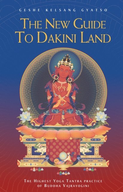 Geshe Kelsang Gyatso - New Guide to Dakini Land, E-bok