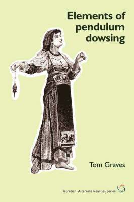 T S Graves - Elements of Pendulum Dowsing, Häftad