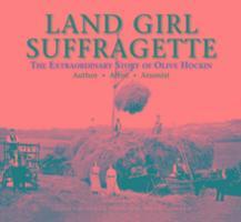 Simon Butler - Land Girl Suffragette, Inbunden