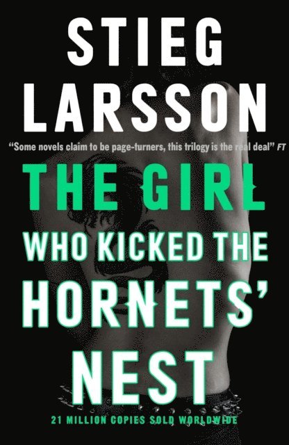 Stieg Larsson - Girl Who Kicked the Hornets' Nest, E-bok