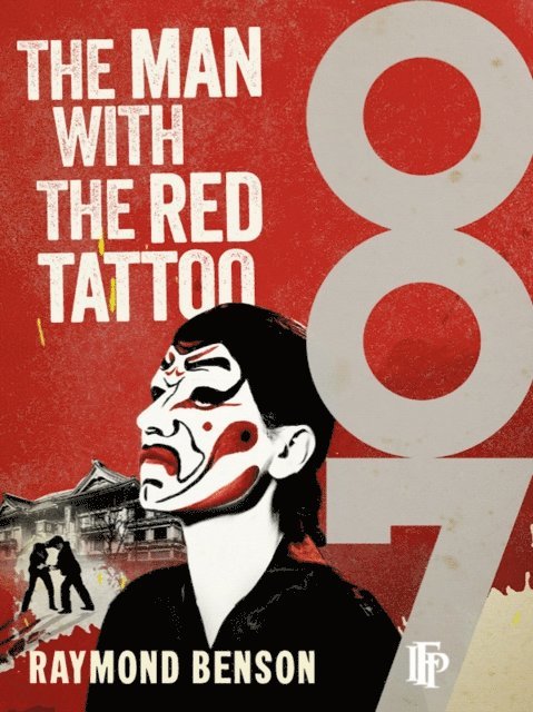 Raymond Benson - Man With The Red Tattoo, E-bok