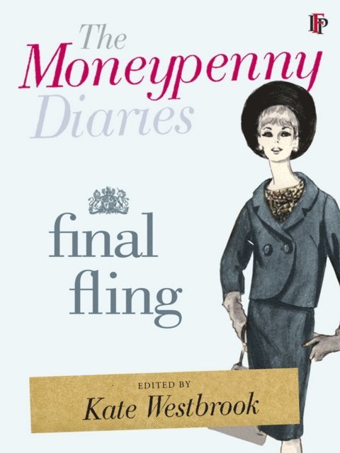 Samantha Weinberg, Kate Westbrook - Moneypenny Diaries: Final Fling, E-bok